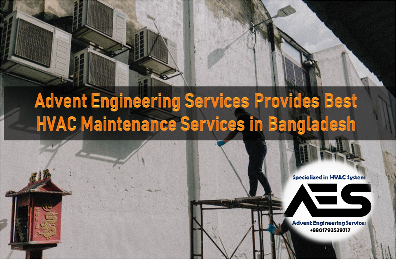 Advent Engineering Services Provides Best HVAC Maintenance Services in Bangladesh